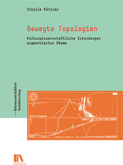 Bewegte Topologien von Künzler,  Sibylle