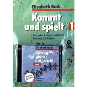 Bewegter Religionsunterricht: Kombipaket mit Musik-CD von Buck,  Elisabeth