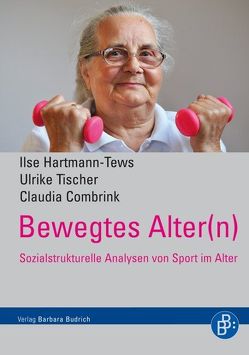 Bewegtes Alter(n) von Combrink,  Claudia, Hartmann-Tews,  Ilse, Tischer,  Ulrike
