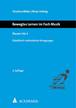 Bewegtes Lernen im Fach Musik von Hellwig,  Niclas, Müller,  Christina