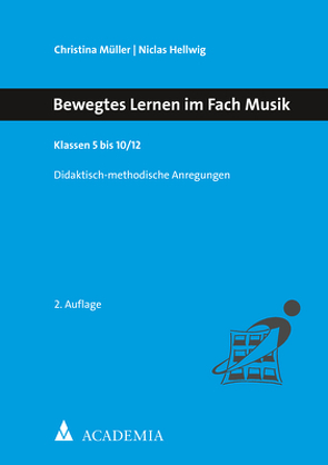 Bewegtes Lernen im Fach Musik von Hellwig,  Niclas, Müller,  Christina