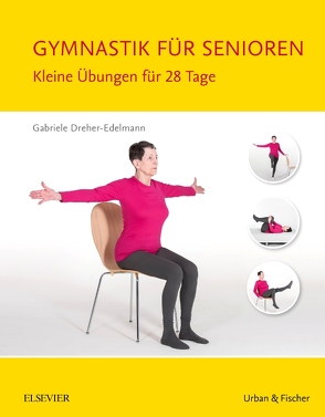 Gymnastik für Senioren von Dreher-Edelmann,  Gabriele