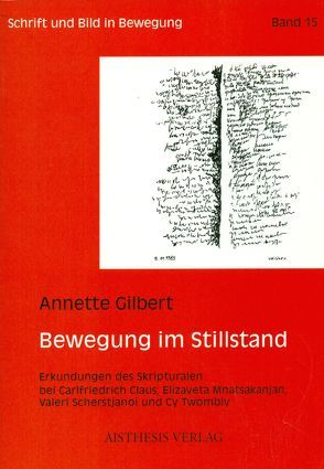 Bewegung im Stillstand von Gilbert,  Annette