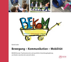 Bewegung – Kommunikation – Mobilität von Jucker,  Daniel