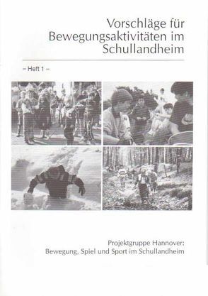 Bewegung, Spiel und Sport im Schullandheim von Berends,  Günter, Harbusch,  Hede, Lockmann,  Michael, Mueller,  Horst, Trebels,  Andreas
