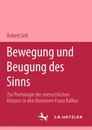 Bewegung und Beugung des Sinns von Sell,  Robert