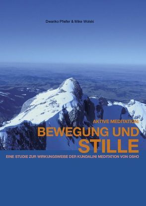 Bewegung und Stille von Pfeifer,  Dwariko, Wolski,  Mike