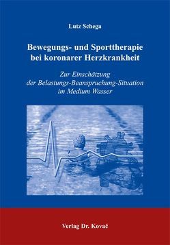 Bewegungs- und Sporttherapie bei koronarer Herzkrankheit von Schega,  Lutz