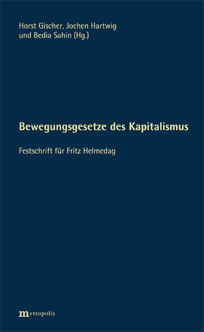 Bewegungsgesetze des Kapitalismus von Gischer,  Horst, Hartwig,  Jochen, Sahin,  Bedia