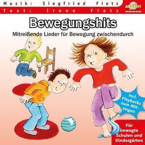 Bewegungshits – Mitreißende Lieder für Begung zwischendurch von Fietz,  Irene, Fietz,  Siegfried