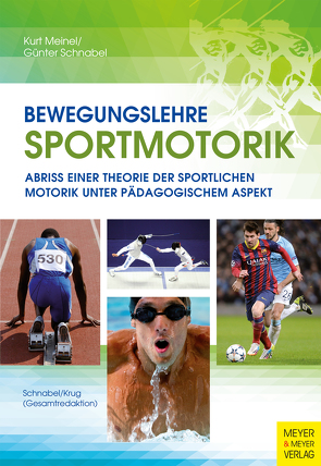 Bewegungslehre Sportmotorik von Krug,  Jürgen, Schnabel,  Günter