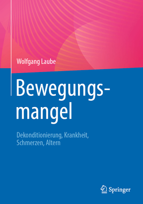 Bewegungsmangel von Laube,  Wolfgang