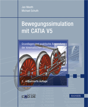 Bewegungssimulation mit CATIA V5 von Meeth,  Jan, Schuth,  Michael