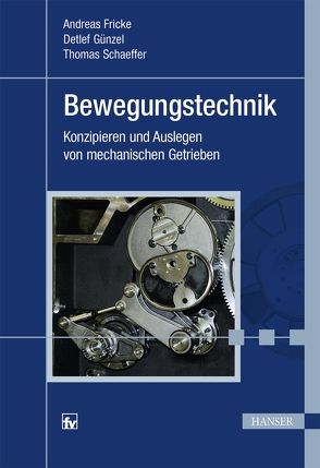 Bewegungstechnik von Fricke,  Andreas, Günzel,  Detlef, Schaeffer,  Thomas