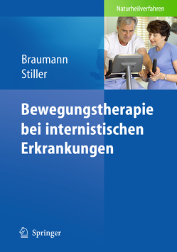 Bewegungstherapie bei internistischen Erkrankungen von Braumann,  Klaus-Michael, Stiller,  Niklas