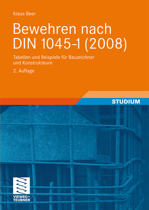 Bewehren nach DIN 1045-1 (2008) von Beer,  Klaus