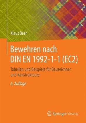 Bewehren nach DIN EN 1992-1-1 (EC2) von Beer,  Klaus