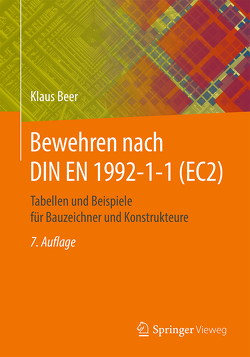 Bewehren nach DIN EN 1992-1-1 (EC2) von Beer,  Klaus