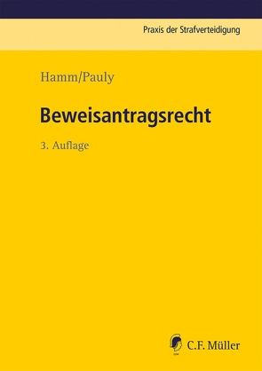 Beweisantragsrecht von Hamm,  Rainer, Hassemer,  Winfried, Pauly,  Jürgen