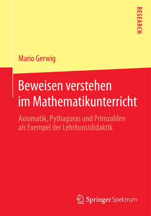 Beweisen verstehen im Mathematikunterricht von Gerwig,  Mario
