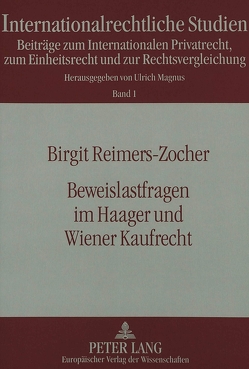 Beweislastfragen im Haager und Wiener Kaufrecht von Reimers-Zocher,  Birgit