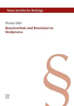 Beweisverbote und Beweislast im Strafprozess von Eder,  Florian