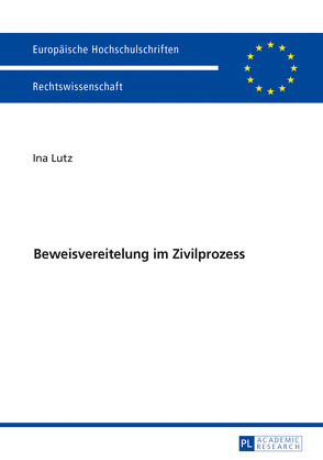 Beweisvereitelung im Zivilprozess von Lutz,  Ina