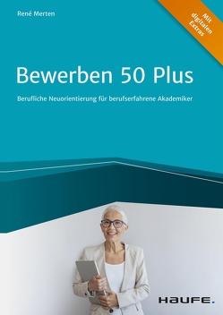 Bewerben 50 plus von Merten,  René