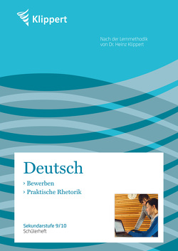 Bewerben | Praktische Rhetorik von Heindl,  H., Kuhnigk,  M., Sturm,  M.