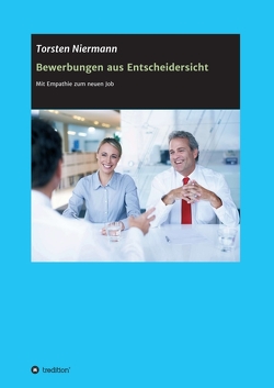 Bewerbungen aus Entscheidersicht von Niermann,  Torsten