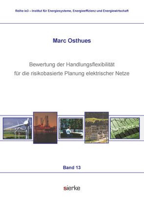 Bewertung der Handlungsflexibilität für die risikobasierte Planung elektrischer Netze von Osthues,  Marc