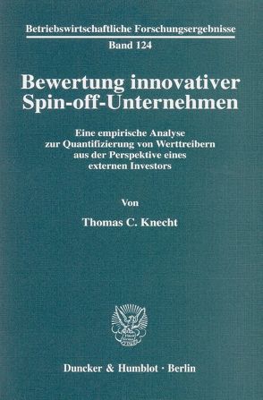 Bewertung innovativer Spin-off-Unternehmen. von Knecht,  Thomas C.