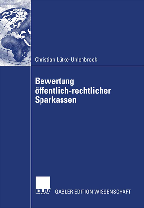 Bewertung öffentlich-rechtlicher Sparkassen von Lütke-Uhlenbrock,  Christian, Müller,  Prof. Dr. Stefan