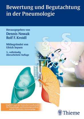 Bewertung und Begutachtung in der Pneumologie von Kroidl,  Rolf, Nowak,  Dennis