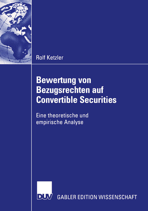 Bewertung von Bezugsrechten auf Convertible Securities von Ketzler,  Rolf, Kruschwitz,  Prof. Dr. Lutz