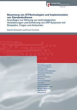 Bewertung von ICT-Technologien und Implementation von Standardsoftware von Franclick,  Erwin, Schneider,  Gabriel