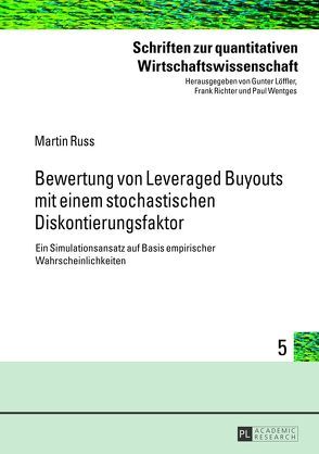 Bewertung von Leveraged Buyouts mit einem stochastischen Diskontierungsfaktor von Russ,  Martin
