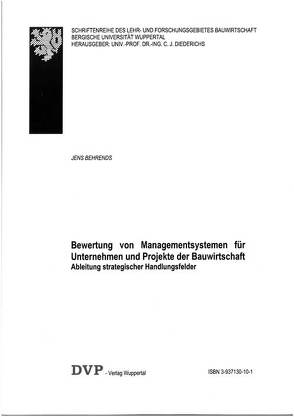 Bewertung von Managementsystemen für Unternehmen und Projekte der Bauwirtschaft von Behrends,  Jens