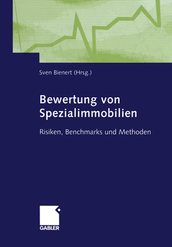 Bewertung von Spezialimmobilien von Bienert,  Sven