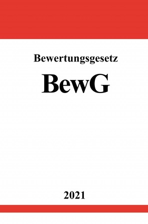 Bewertungsgesetz (BewG) von Studier,  Ronny