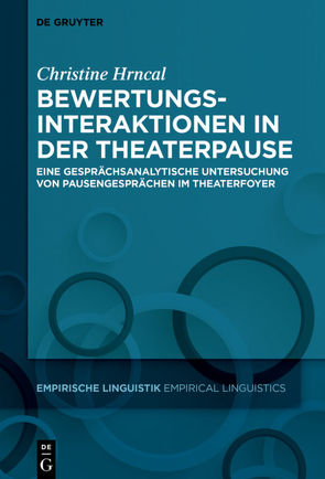 Bewertungsinteraktionen in der Theaterpause von Hrncal,  Christine