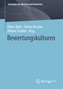 Bewertungskulturen von Berli,  Oliver, Nicolae,  Stefan, Schäfer,  Hilmar