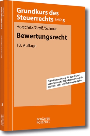Bewertungsrecht von Gross,  Walter, Horschitz,  Harald, Schnur,  Peter