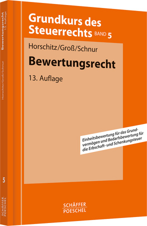 Bewertungsrecht von Gross,  Walter, Horschitz,  Harald, Schnur,  Peter