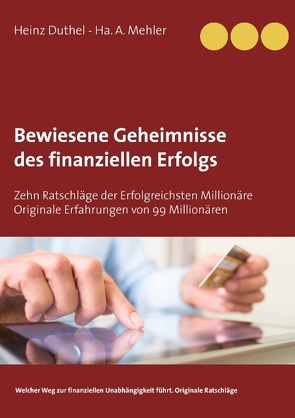 Bewiesene Geheimnisse des finanziellen Erfolgs von Duthel,  Heinz, Landesverlag.de Stadt und Gemeinde Publikationen, Mehler,  Ha A