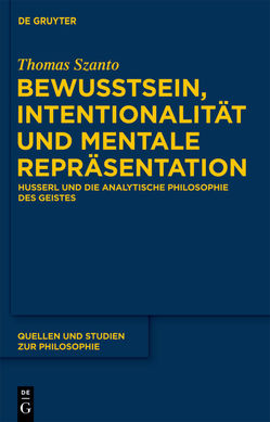 Bewusstsein, Intentionalität und mentale Repräsentation von Szanto,  Thomas