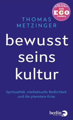 Bewusstseinskultur von Metzinger,  Thomas