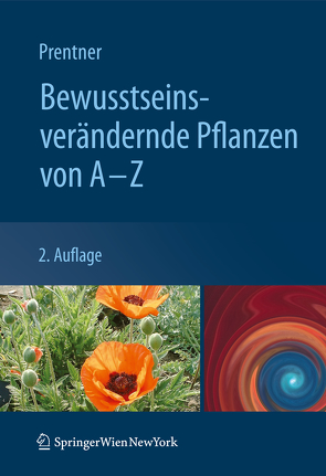 Bewusstseinsverändernde Pflanzen von A – Z von Prentner,  Angelika
