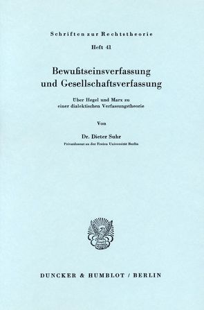 Bewußtseinsverfassung und Gesellschaftsverfassung. von Suhr,  Dieter