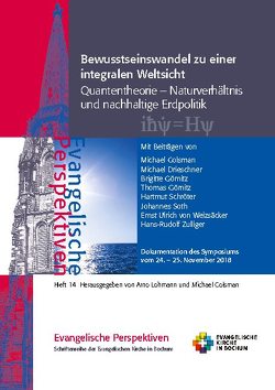 Bewusstseinswandel zu einer integralen Weltsicht von Colsman,  Michael, Lohmann,  Arno